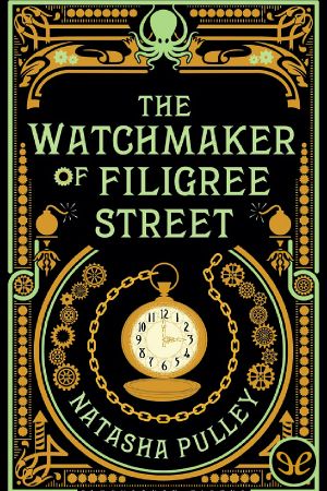 [The Watchmaker of Filigree Street 01] • The Watchmaker of Filigree Street